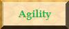 Agility